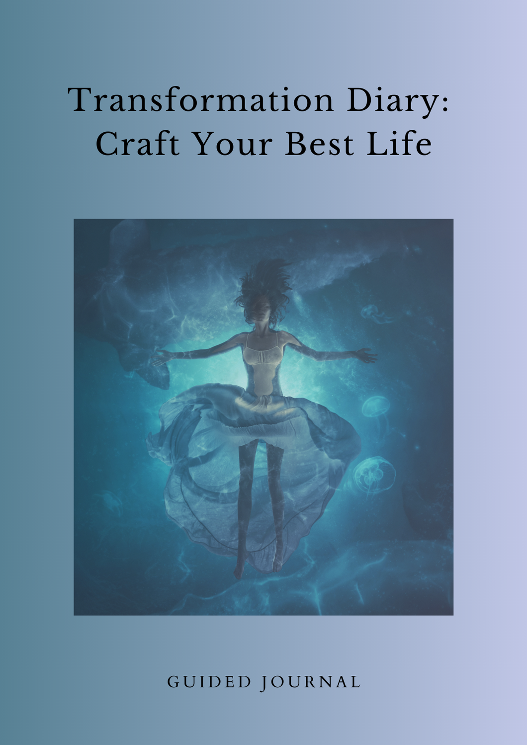 The Transformation Diary: Craft Your Best Life - Downloadable