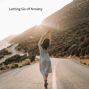 Letting Go of Anxiety Guided Meditation - Free Yourself